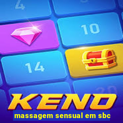 massagem sensual em sbc